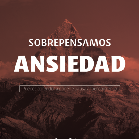 Hojas de Trabajo / Sobrepensamos Ansiedad